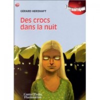 Des crocs dans la nuit